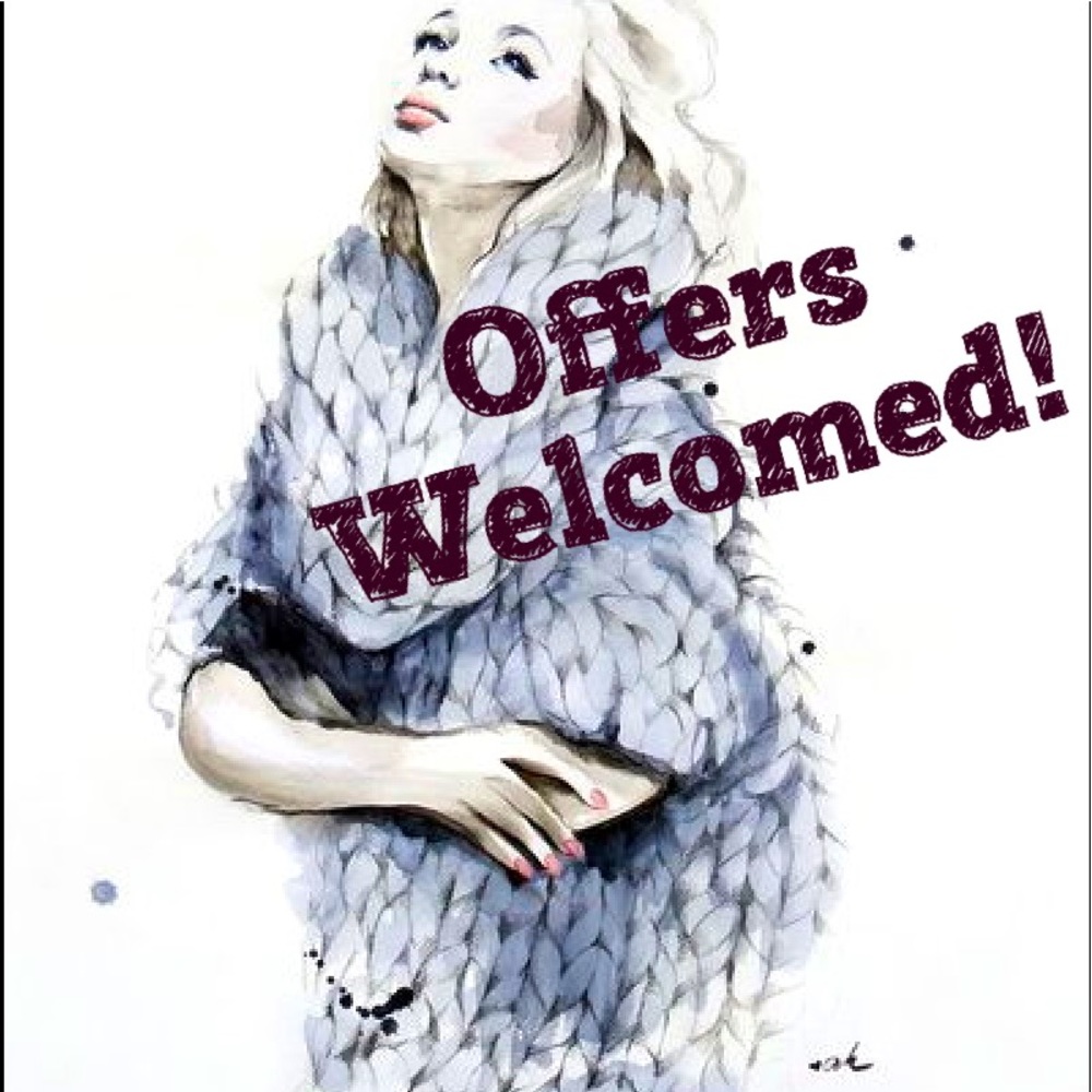 Offers Welcomed!